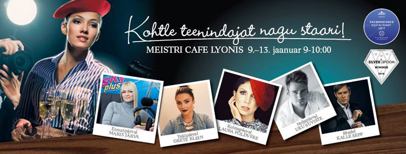 Звезды Эстонии работают в Cafe Lyon